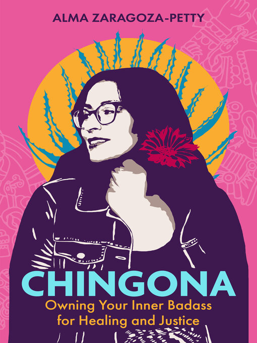Title details for Chingona by Alma Zaragoza-Petty - Available